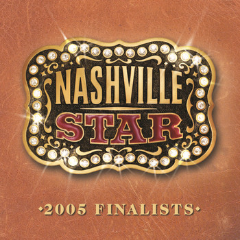 Various Artists - Nashville Star 2005 Finalists