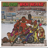 Bill Cosby - When I Was A Kid