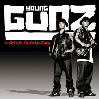 Young Gunz - Brothers From Another