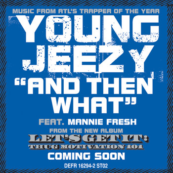 Young Jeezy - And Then What