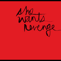 She Wants Revenge - Out Of Control/Sister