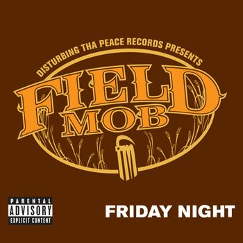 Field Mob - Friday Night