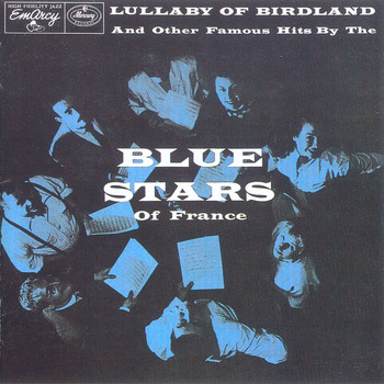 The Blue Stars - Lullaby Of Birdland