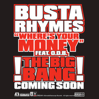 Busta Rhymes - Where's Your Money (Explicit)