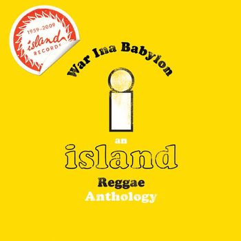 Various Artists - Island Records Reggae Box Set - War Ina Babylon (Part 3)