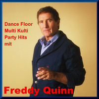 Freddy Quinn - Dance Floor Multi Kulti Party mit Freddy Quinn