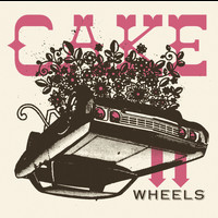 CAKE - Wheels EP (Live)