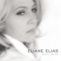 Eliane Elias - Movin' Me On