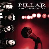 Pillar - Live At Blue Cats - EP