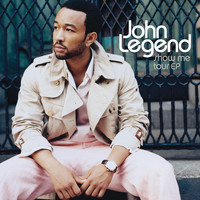 John Legend - Show Me Tour EP