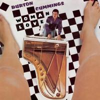 Burton Cummings - Woman Love