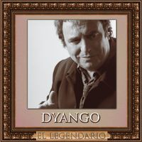 Dyango - El Legendario