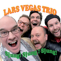 Lars Vegas Trio - Sjung sjung sjung