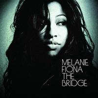Melanie Fiona - The Bridge (Japan/UK/OZ/NZ Version)