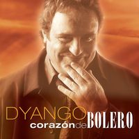Dyango - Corazon De Bolero