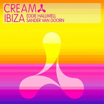 Various Artists - Cream Ibiza: Eddie Halliwell & Sander van Doorn