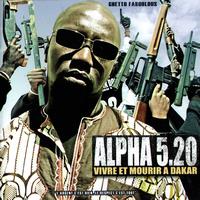 Alpha 5.20 - Vivre et mourir à Dakar (Explicit)