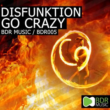 Disfunktion - Go Crazy