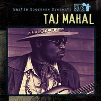 Taj Mahal - Martin Scorsese Presents The Blues: Taj Mahal