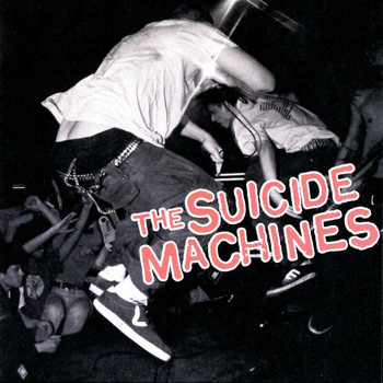 The Suicide Machines - Destruction By Definition (Explicit)