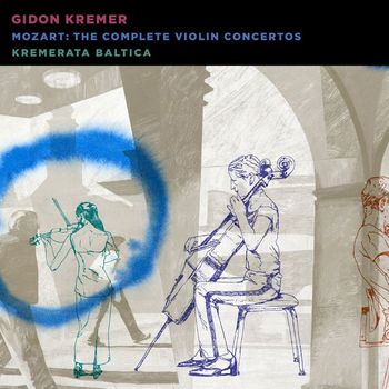 Gidon Kremer - Mozart: The Complete Violin Concertos
