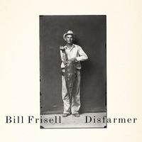 Bill Frisell - Disfarmer (Standard)