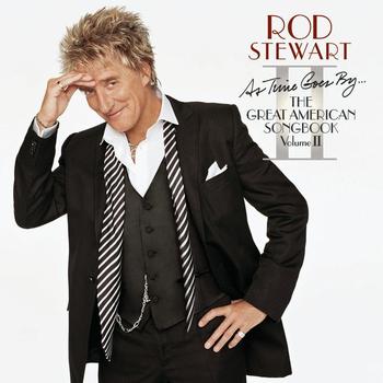 Rod Stewart - As Time Goes By...The Great American Songbook: Volume II