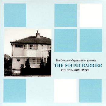 The Sound Barrier - The Suburbia Suite