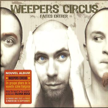 Weepers Circus - Faites entrer