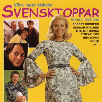 Blandade artister - Våra Mest Älskade Svensktoppar Volym 3, 1968-1969