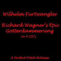 Wilhelm Furtwangler - Gotterdammerung