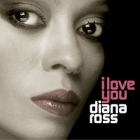Diana Ross - I Love You