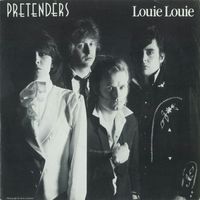 Pretenders - Louie Louie / In the Sticks (2009 Remaster)