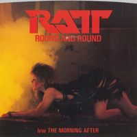Ratt - Round and Round / The Morning After