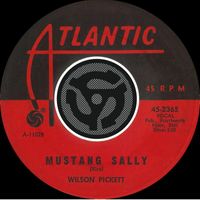 Wilson Pickett - Mustang Sally / Three Time Loser