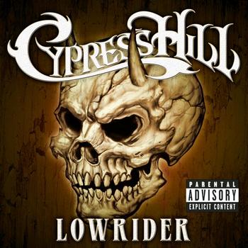 Cypress Hill - Lowrider (Explicit)