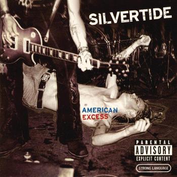 Silvertide - American Excess (Explicit)