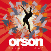Orson - Bright Idea