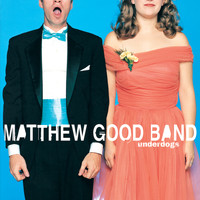 Matthew Good Band - Underdogs (Explicit)