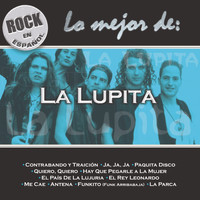 La Lupita - Rock En Espanol - Lo Mejor De La Lupita