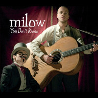 Milow - You Don't Know (Online Version)