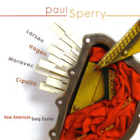 Paul Sperry - New American Song Cycles