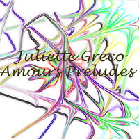 Juliette Greco - Amours Predudes