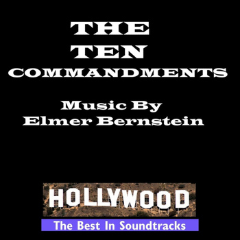 Elmer Bernstein - Hollywood - The Ten Commandments