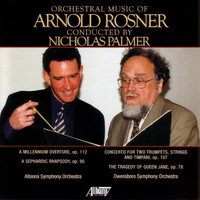 Nicholas Palmer - Orchestral Music of Arnold Rosner, Vol. I