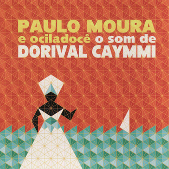 Paulo Moura - O Som de Dorival Caymmi