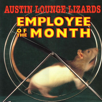 Austin Lounge Lizards - Employee Of The Month