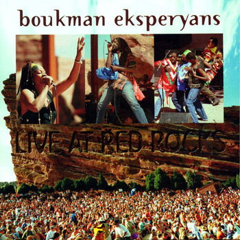 Boukman Eksperyans - Live At Red Rocks