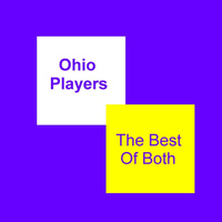The Ohio Players - The Best Of Both