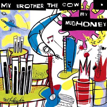 Mudhoney - My Brother The Cow (Explicit)
